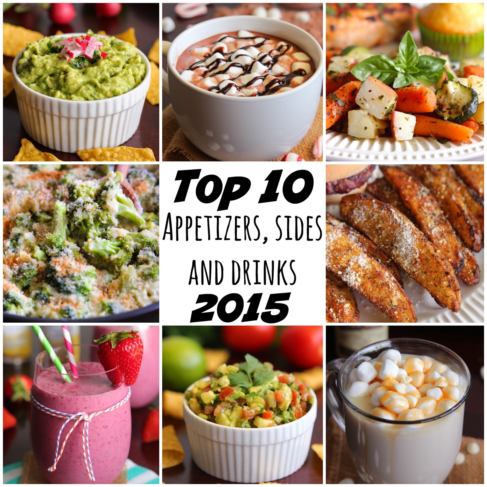 Eat Cake For Dinner Top 10 Appetizers, Sides and Drinks of 2015