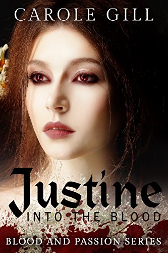 JUSTINE: INTO THE BLOOD