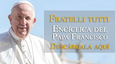 Encíclica “Fratelli tutti” del Papa Francisco