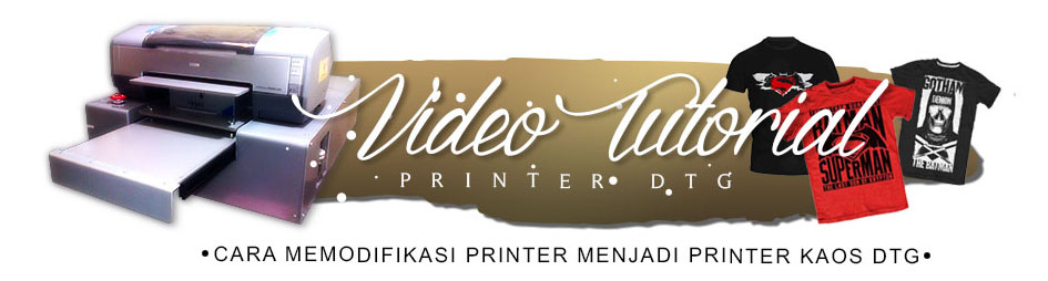 Video Membuat Printer DTG | video cara modifikasi printer DTG 085779304831