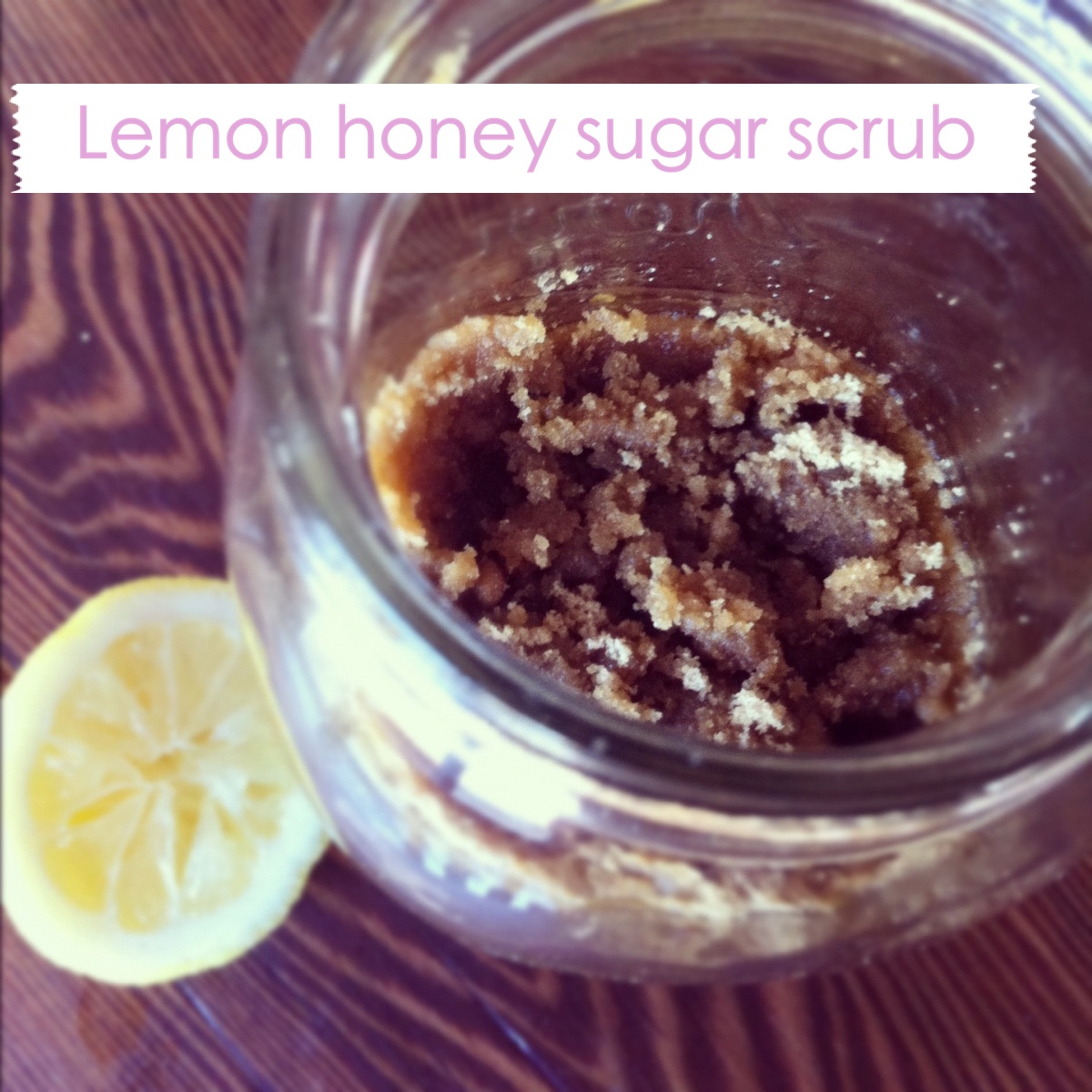 Life More Lovely DIY Lemon Honey Sugar Scrub