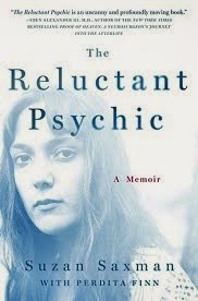 The Reluctant Psychic: A Memoir