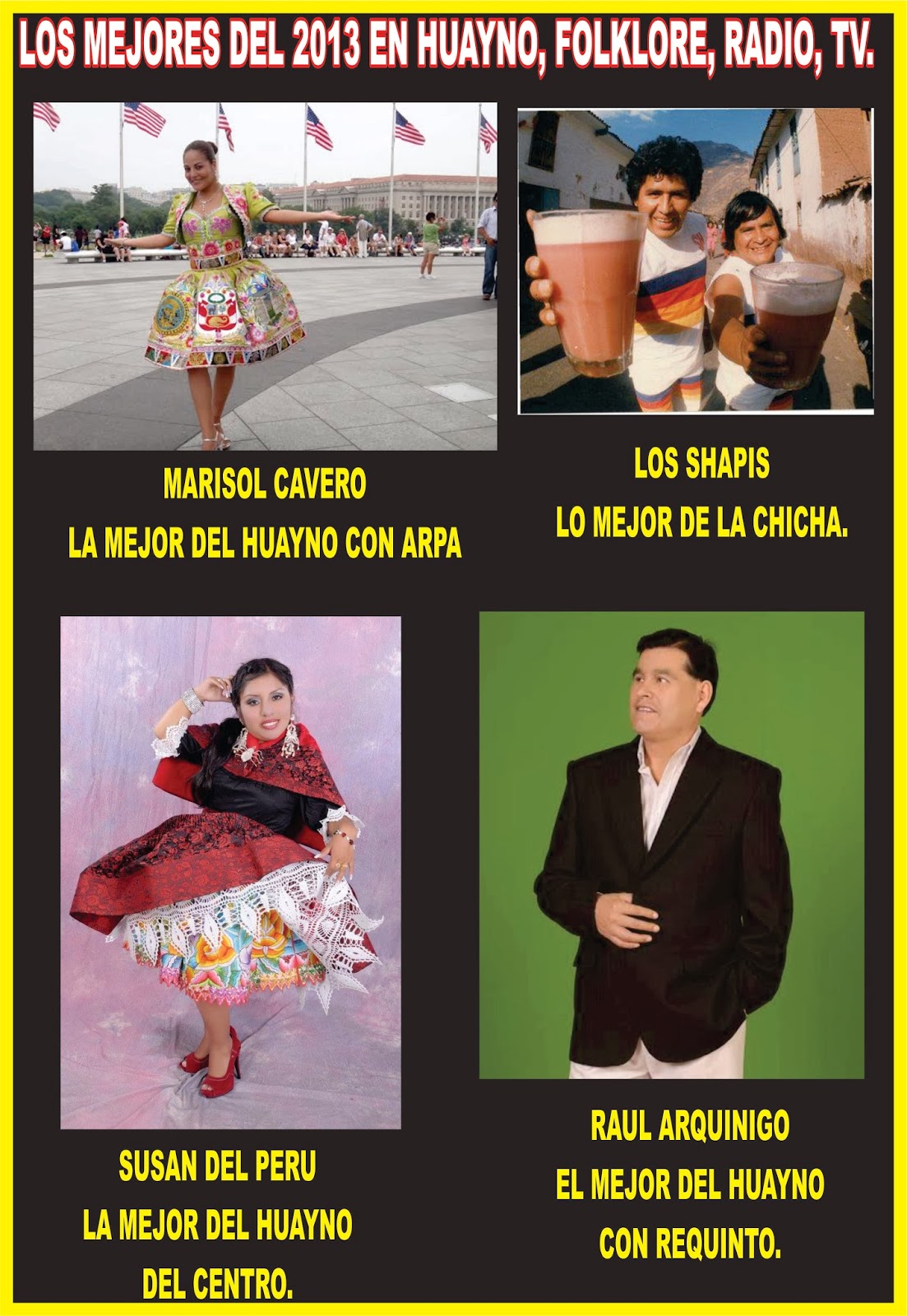 ESPECTACULOS DEL PERU 2017 PARA TODO EL MUNDO LOS MEJORES DEL HUAYNO