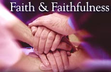 http://1.bp.blogspot.com/-Ef4fFAFXFrE/TzXGoNg_KxI/AAAAAAAAFnk/-h2EkK8kHM4/s400/FAITHFULNESS.jpg