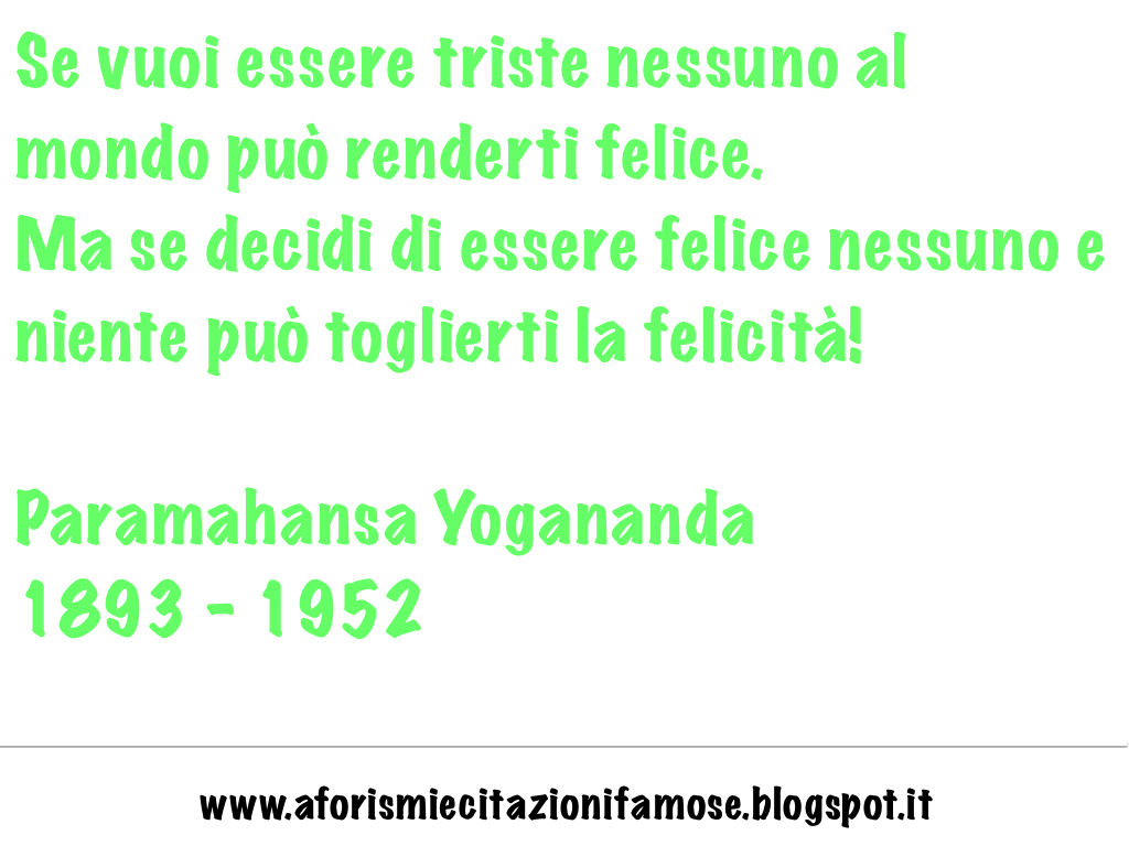 Aforismi E Citazioni Famose Frase Bella Paramahansa Yogananda