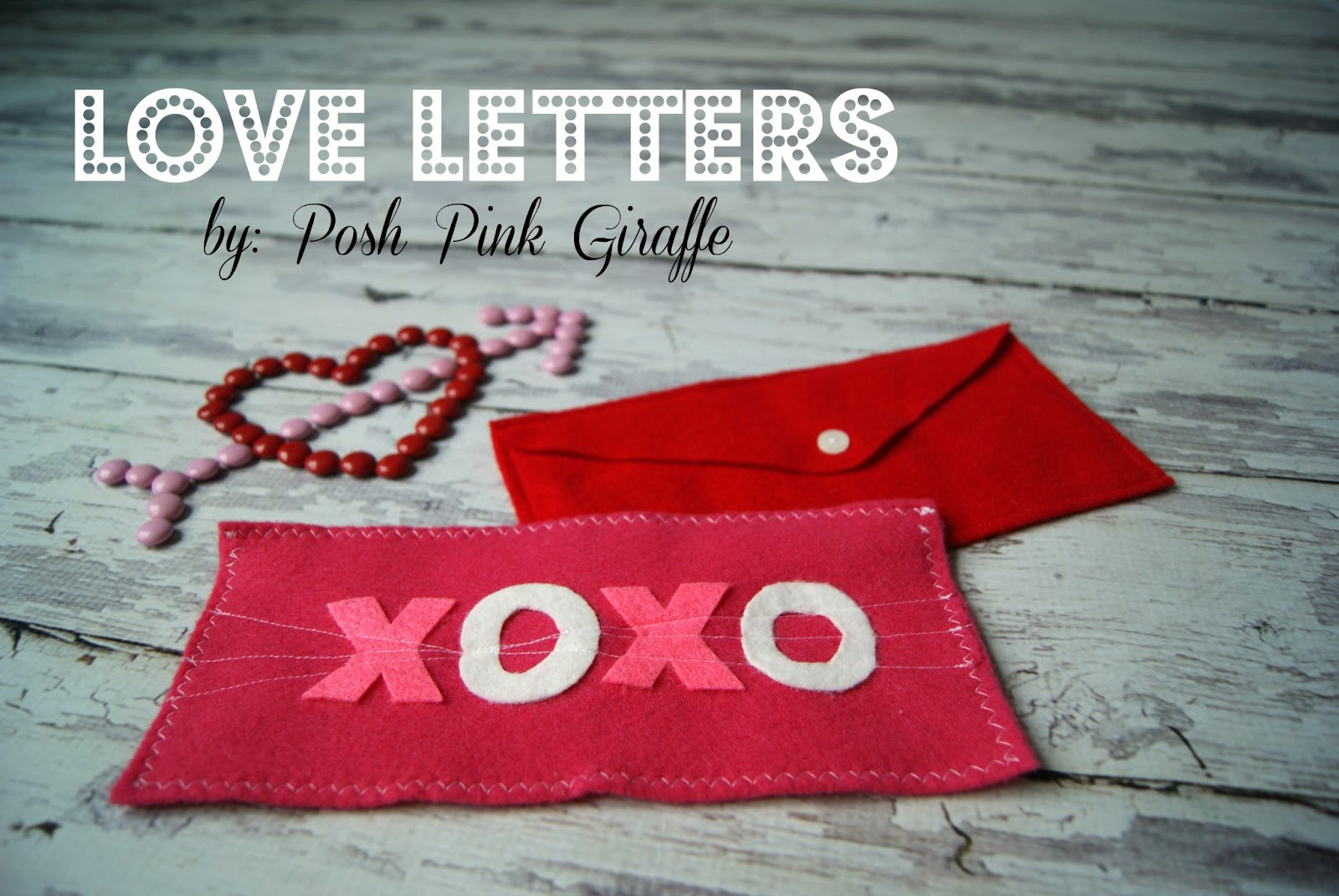Love LettersDIY from Posh Pink Giraffe