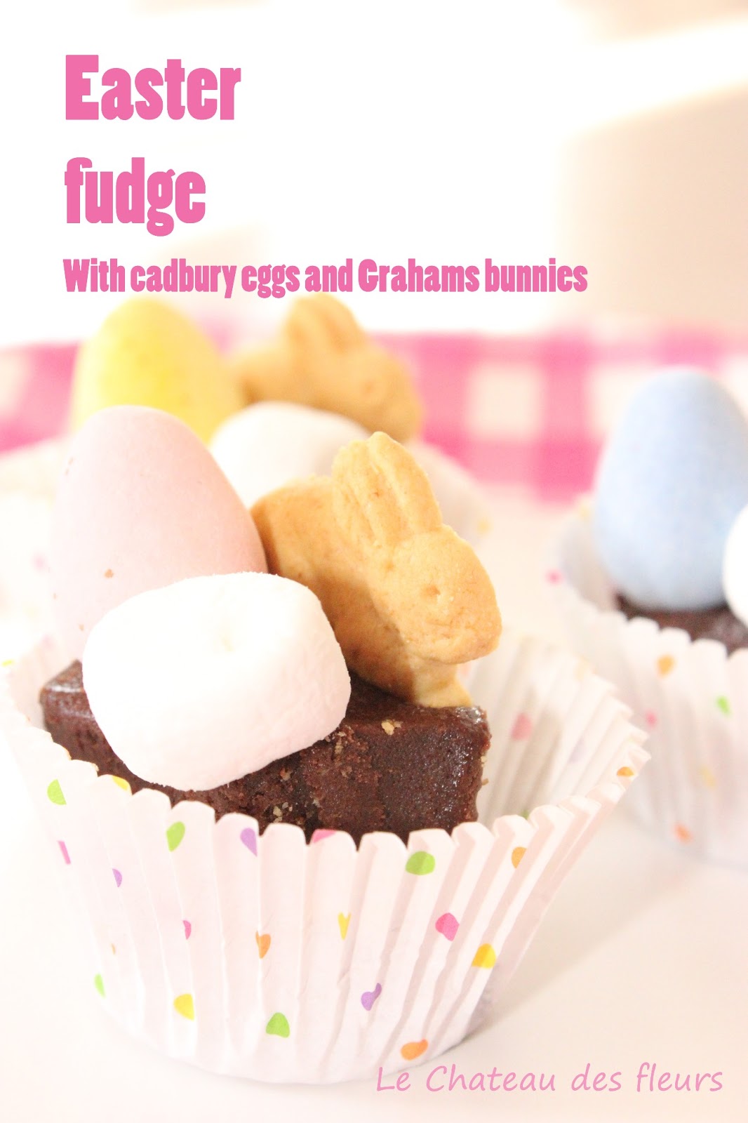 "Isabelle Thornton" Le Chateau des Fleurs Chocolate Easter fudge with