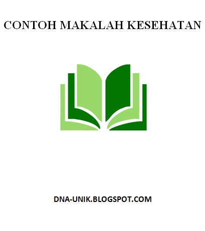 makalah kesehatan
 on ... makalah kesehatan contoh makalah kesehatan 1 download contoh makalah