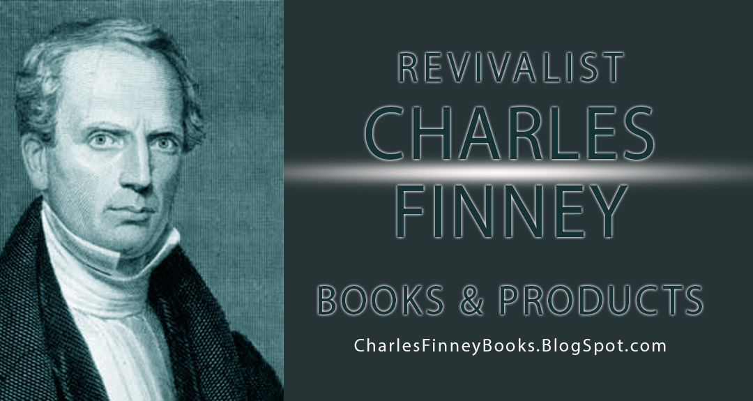 Revivalist Charles Finney