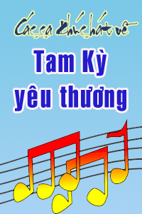 NHẠC VỀ TAM KỲ