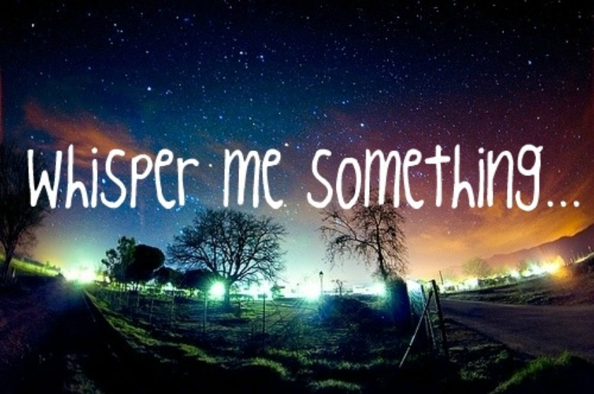 Whisper Me Something