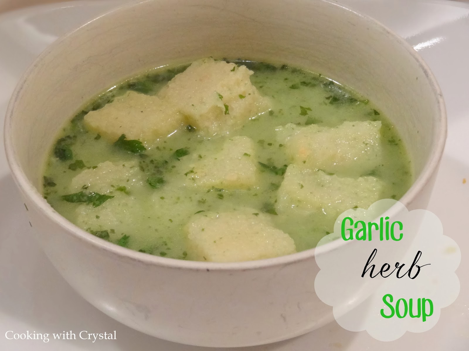 cooking with crystal Garlic Herb Soup
