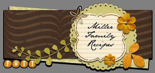 Miller Family Recipes