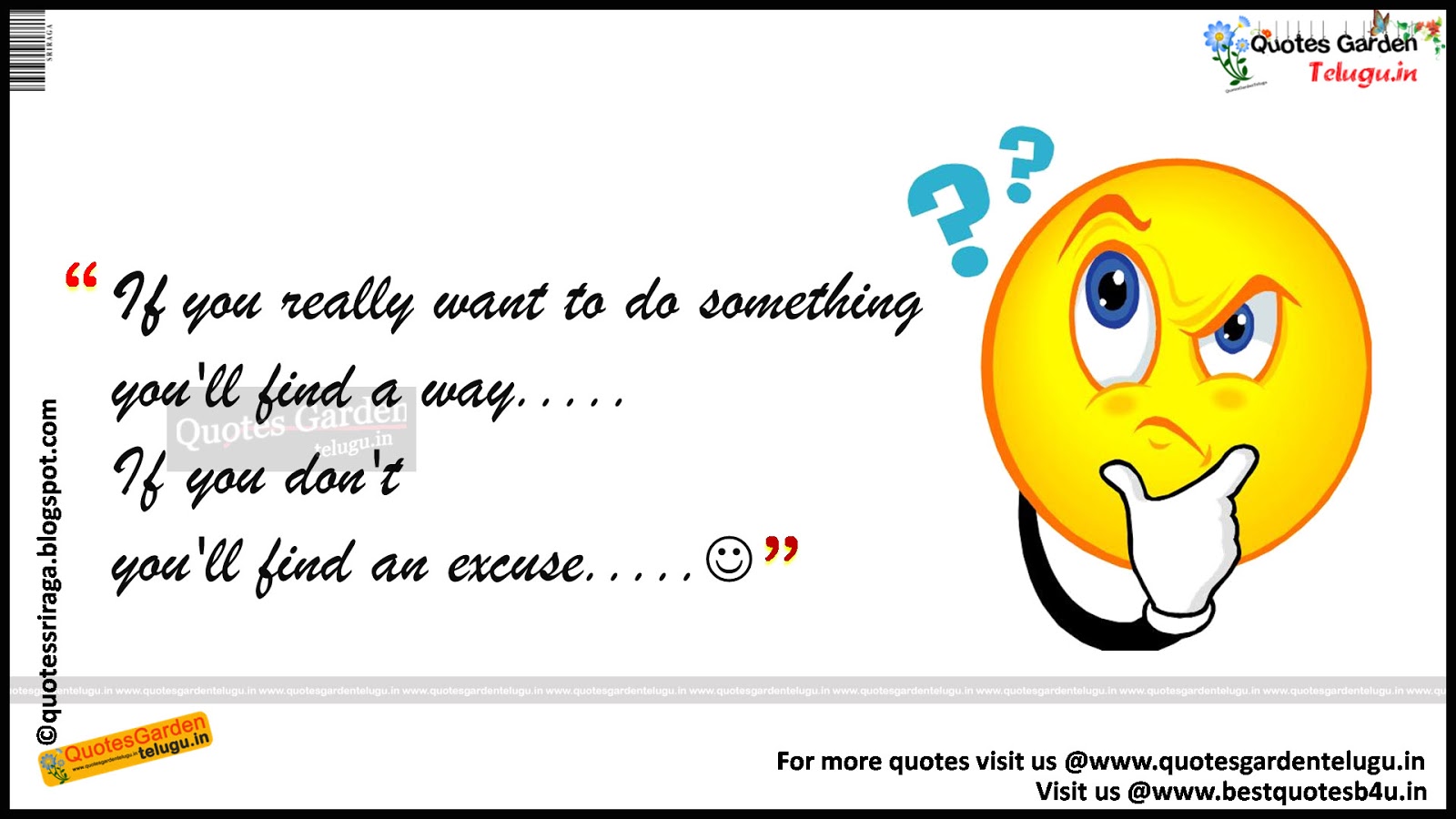 If You Really Want To Do Something You'll Find A Way.. funny quotes about  human attitude ... | QUOTES GARDEN TELUGU | Telugu Quotes | English Quotes  | Hindi Quotes |