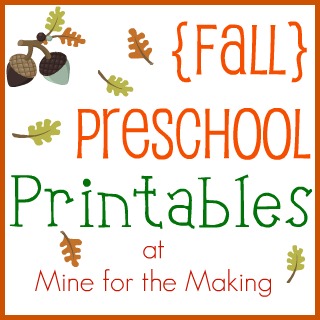 Fall Preschool Printables - Mine for the Making