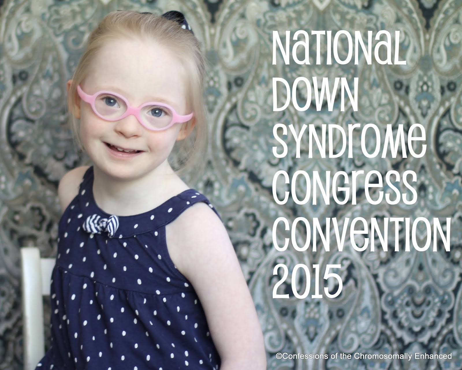 Confessions of the Chromosomally Enhanced National Down Syndrome