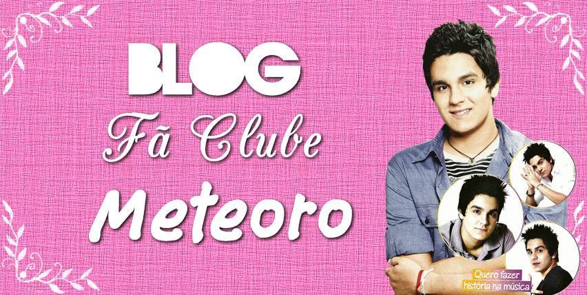 :>Fã Clube Oficial Meteoro<: