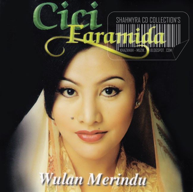 .: Gerbang Muzik Anda :.: Cici Faramida - Wulan Merindu