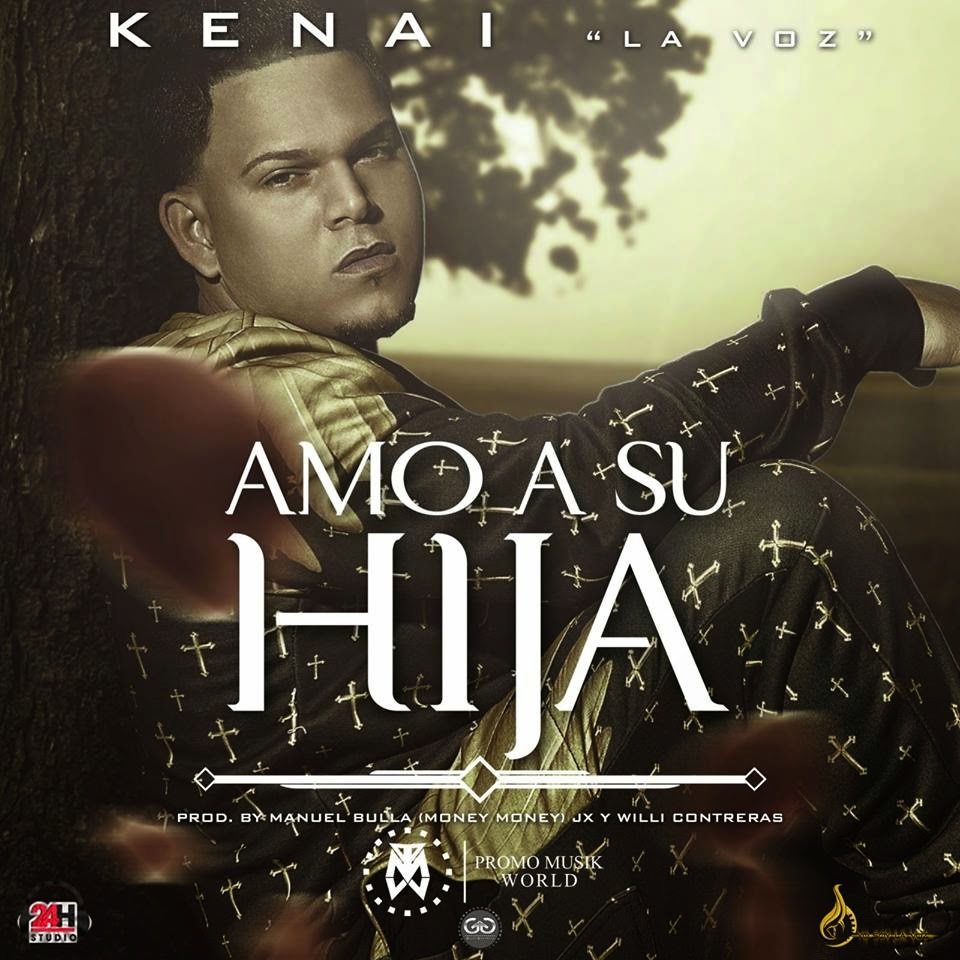 Kenai La Voz Amo a Su Hija Sayver22