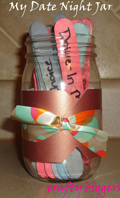 Crafty Biggers: Date Night Jar