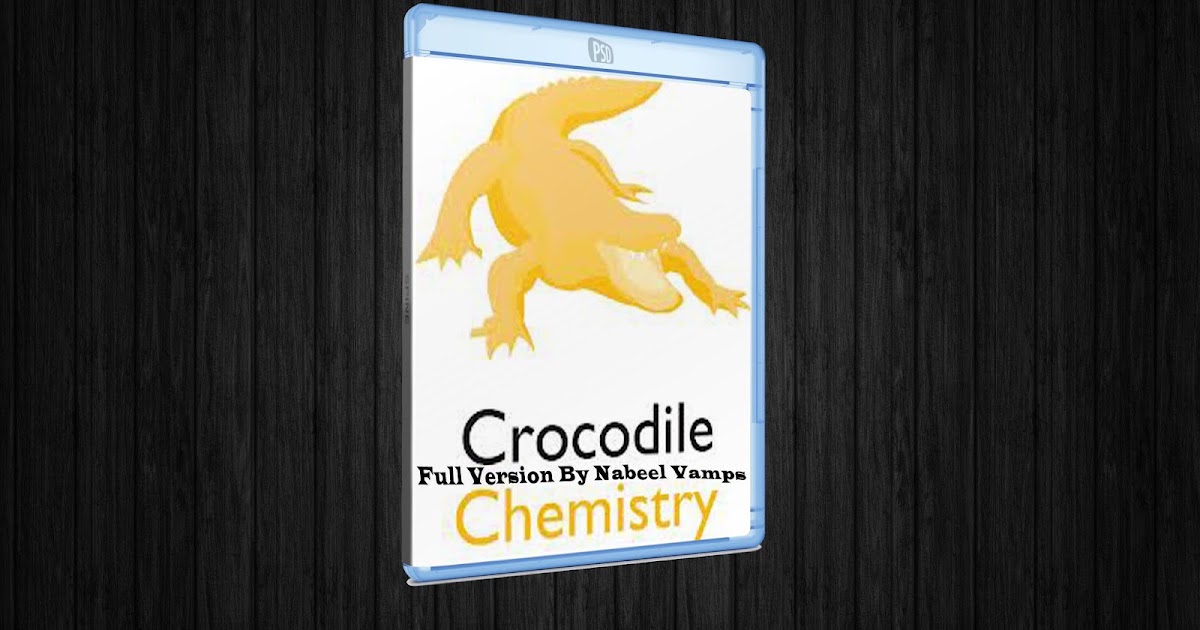download crocodile chemistry 6.05 full download crocodile chemistry 6.05 full