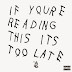 [Listen] Drake Surprise Mixtape, ‘If Youre Reading This Its Too Late’
