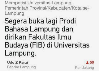 http://www.change.org/petitions/universitas-lampung-pemerintah-provinsi-kabupaten-kota-se-lampung-segera-buka-lagi-prodi-bahasa-lampung-dan-dirikan-fakultas-ilmu-budaya-fib-di-universitas-lampung