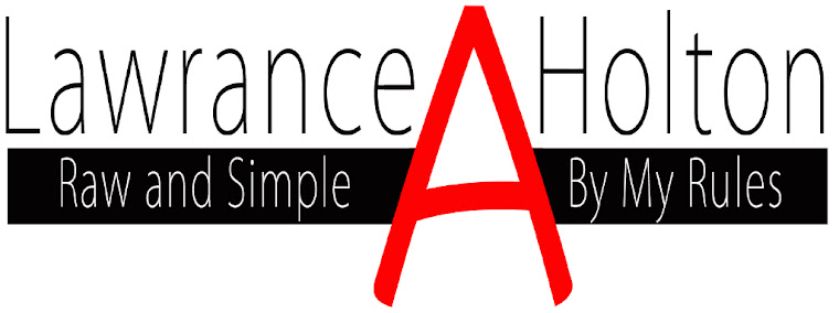 Lawrance A. Holton (Raw and Simple)
