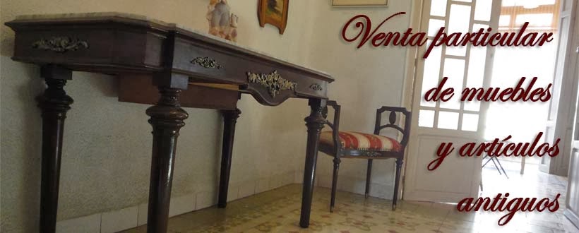 Venta particular de muebles y artículos antiguos en Murcia