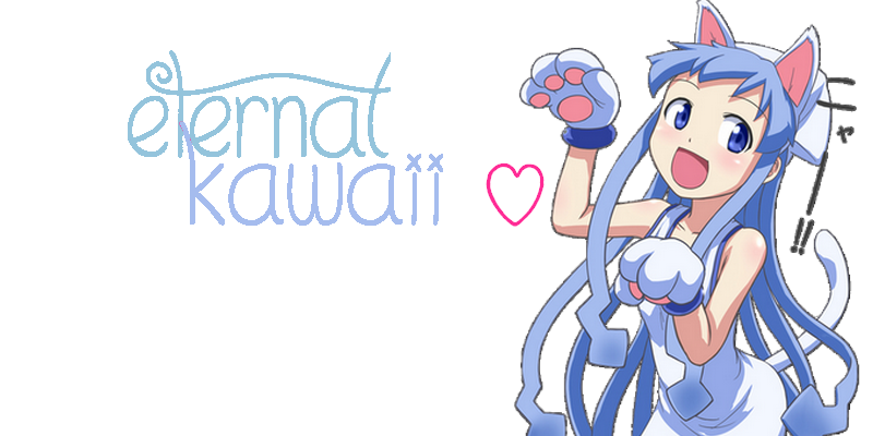  (≧ω≦)  Eternal Kawaii ~