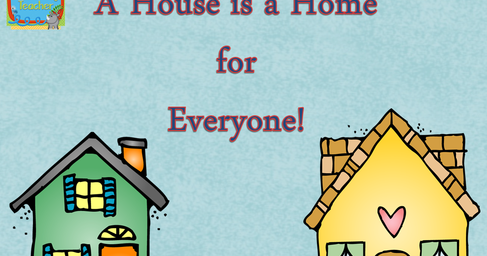 The Best of Teacher Entrepreneurs Unit Plan A House is a Home for