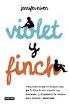 Violet y finch - Jennifer Niven
