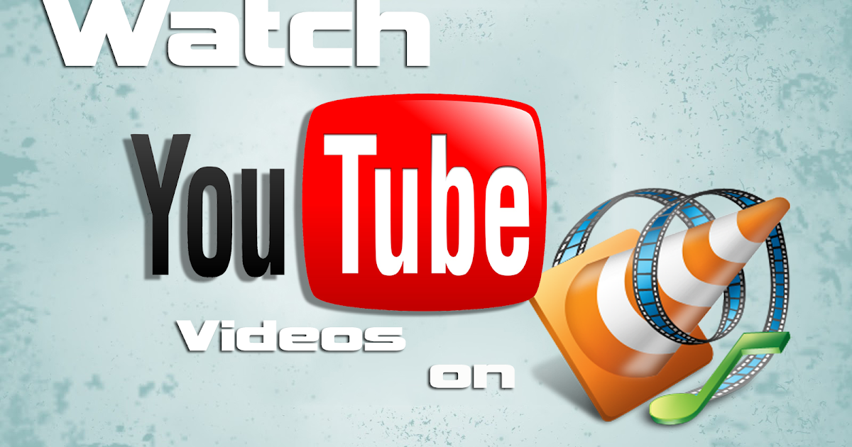 youtube on vlc youtube on vlc
