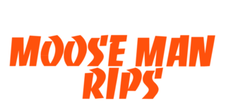 Moose Man Rips