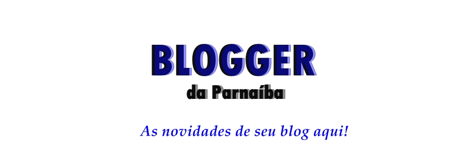 Blogger da Parnaíba / Notícias dos Blogs / Audiência / Novidades