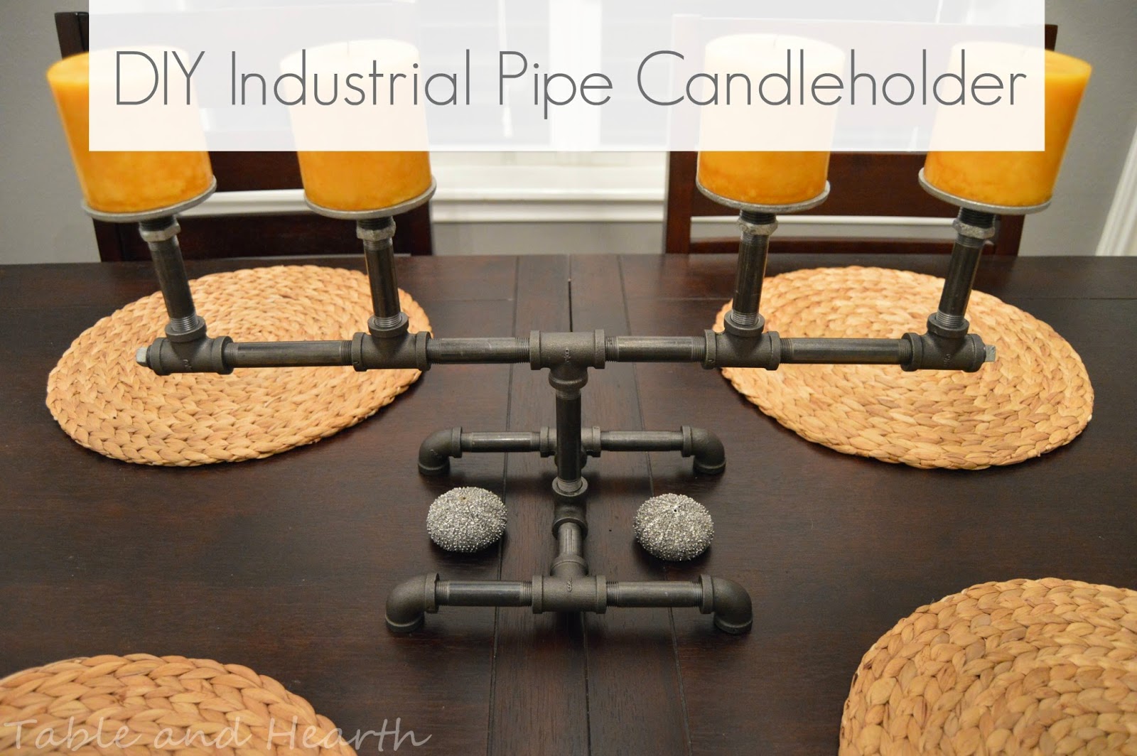 http://www.tableandhearthblog.com/2014/09/industrial-pipe-candleholder.html