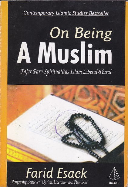 Zawadi Resensi Buku On Being A Moslem Diterjemahkan Dari On Being A Moslem Karya Farid Esack
