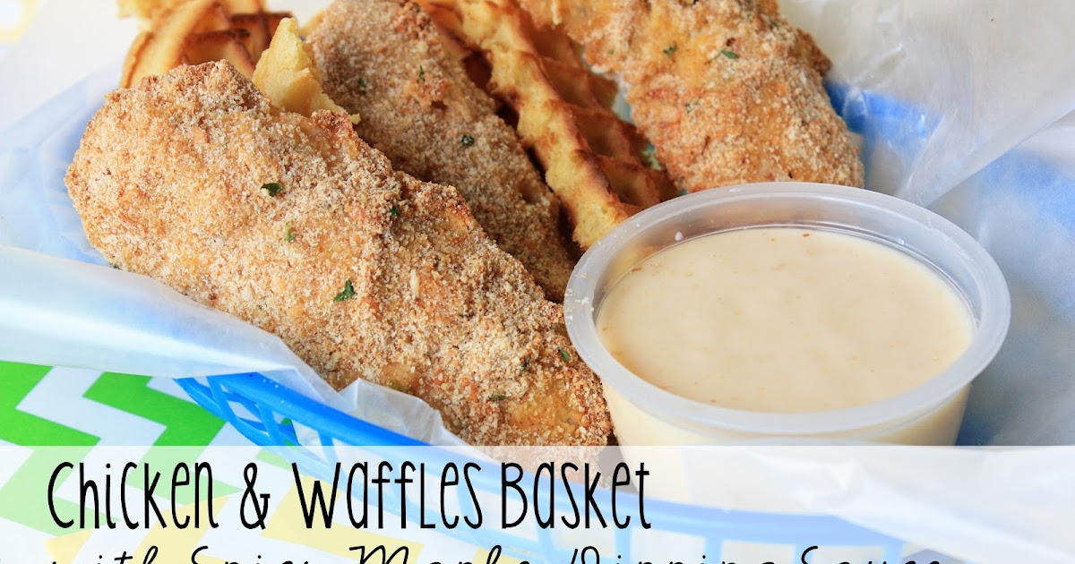 Chicken & Waffles Basket with Spicy Maple Dipping Sauce EggoWaffleOff