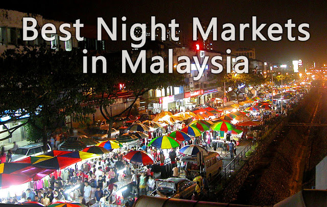Best Night Markets to Visit in Malaysia