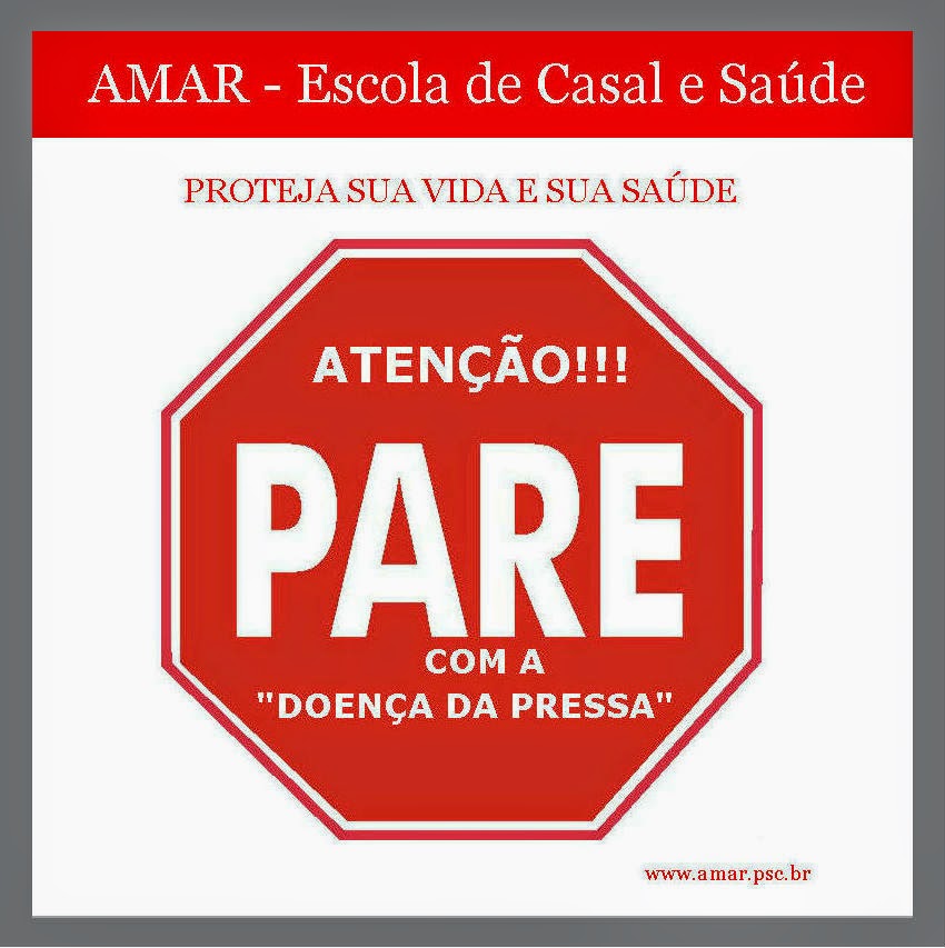 PARE! Interrompa a "Doença da Pressa"