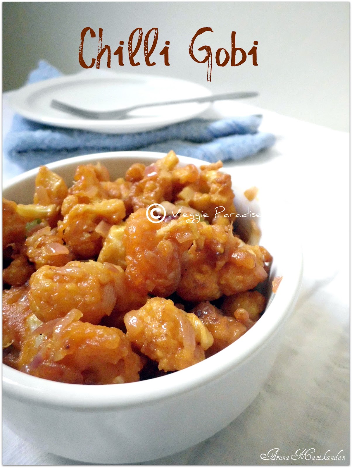 CHILLI GOBI STEP BY STEP VEGGIES PARADISE