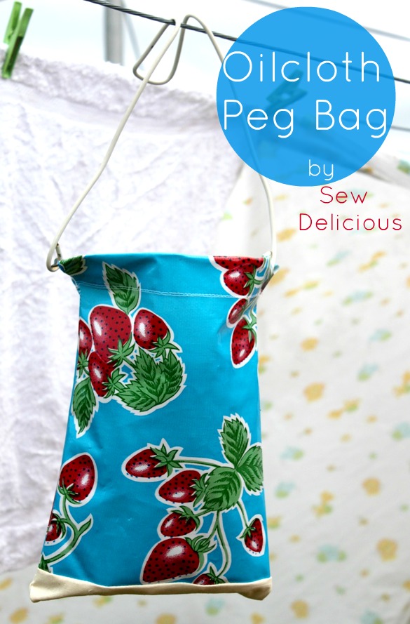 Sew Delicious Oilcloth Peg Bag Tutorial