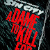 FRANK MILLER'S SIN CITY: A DAME TO KILL FOR