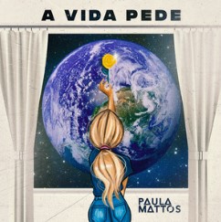Baixar Musica A Vida Pede - Paula Mattos Mp3 Baixar Musica A Vida Pede - Paula Mattos Mp3