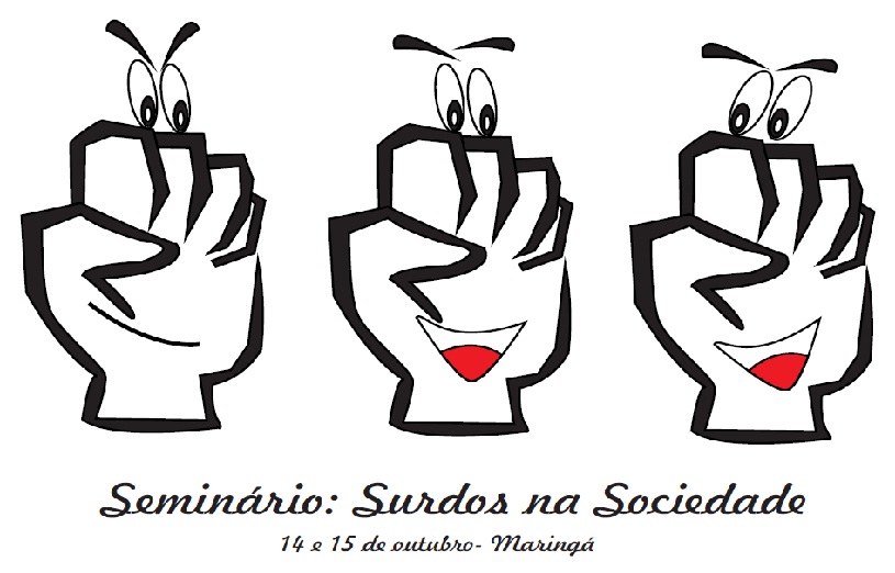 Seminário: Surdos na Sociedade - SSS - Maringá-PR