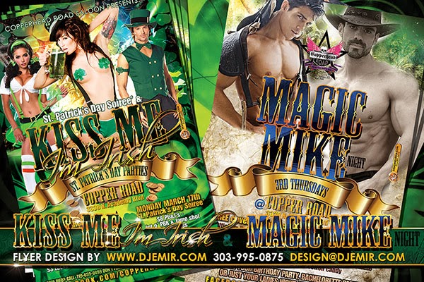 Kiss Me I'm Irish & Magic Mike St Patrick's Day Party Flyer Designs Colorado Springs Kiss Me I'm Irish & Magic Mike St Patrick's Day Party Flyer Designs Colorado Springs
