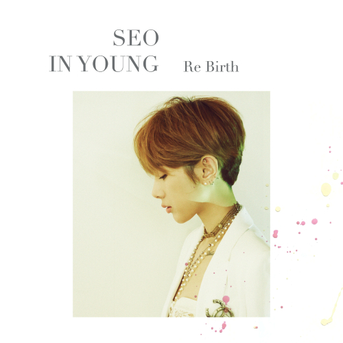 Seo In Young – Re Birth – EP