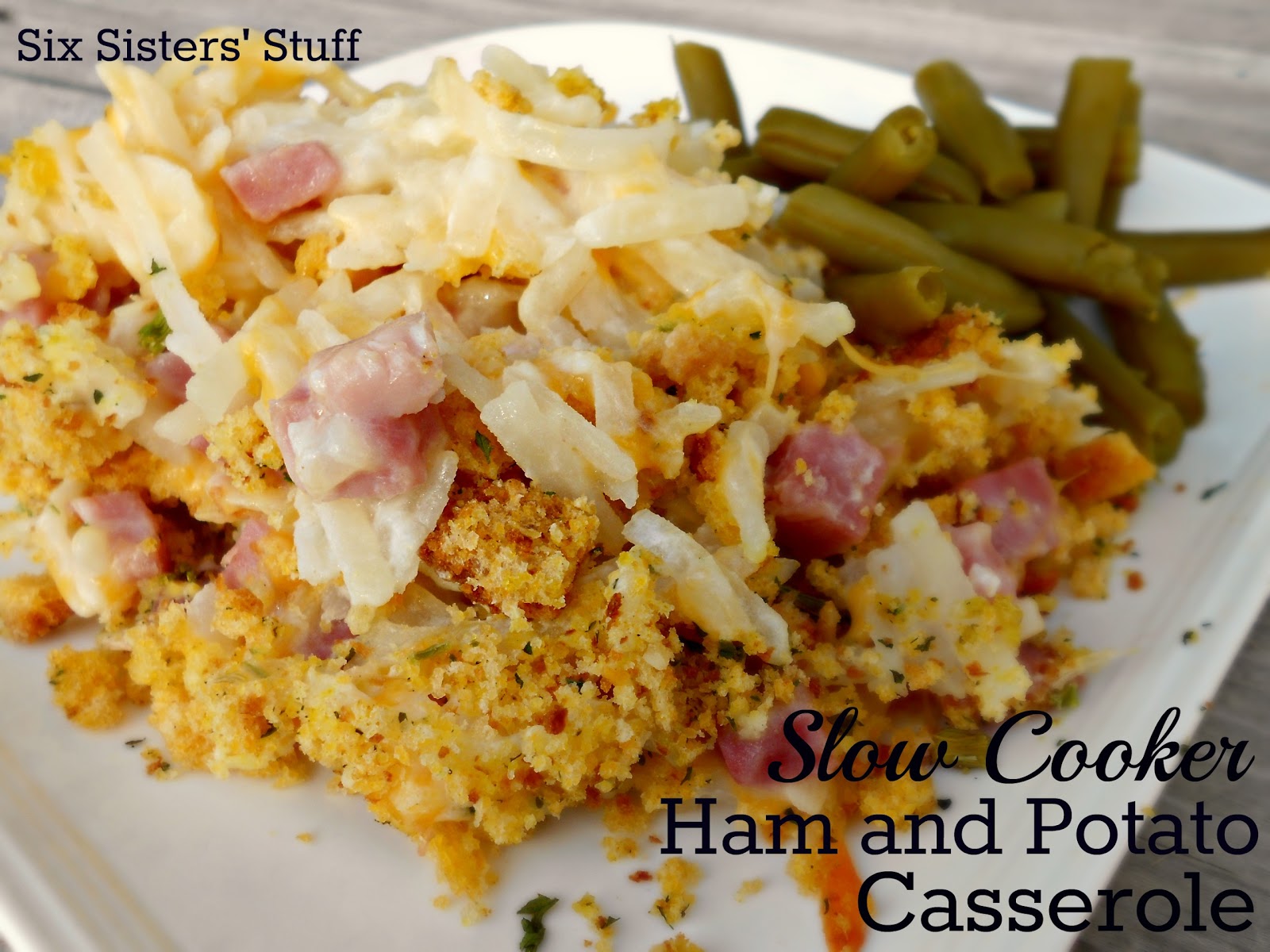 Slow Cooker Ham and Potato Casserole Recipe Six Sisters' Stuff