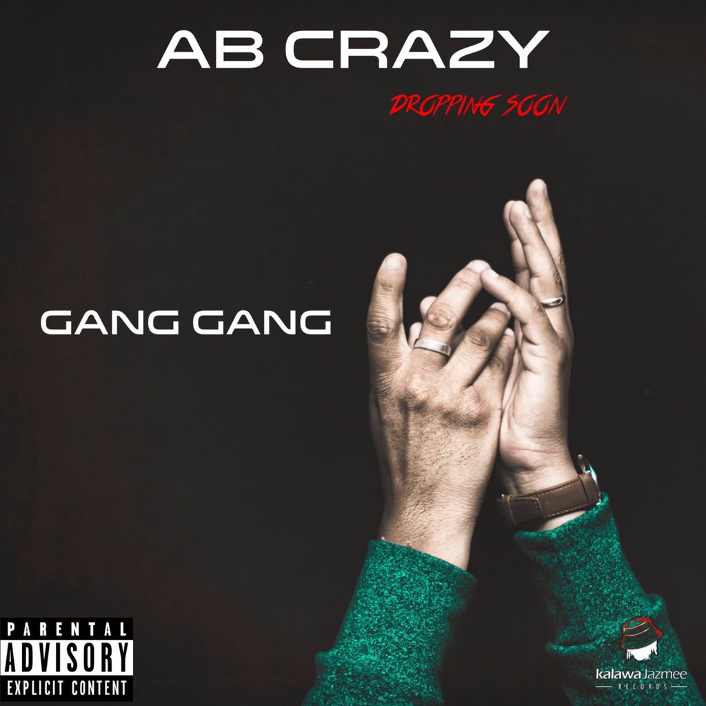 AB Crazy - Gang Gang