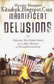 Husain Haqqani Magnificent Delusions Pdf Download